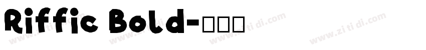 Riffic Bold字体转换